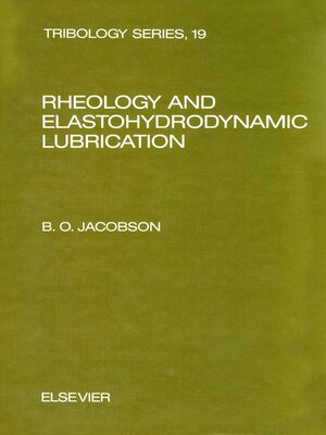 cover image of Rheology and Elastohydrodynamic Lubrication
